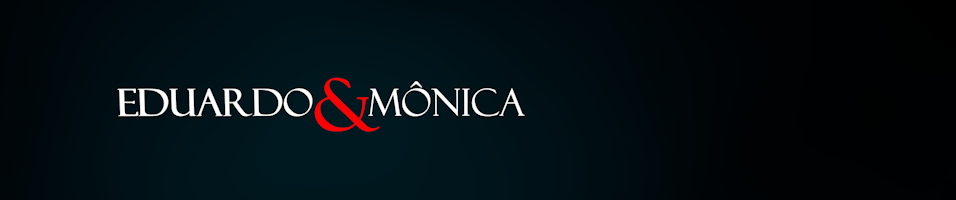 EDUARDO E MÔNICA - BANNER