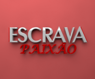 Resultado de imagem para escrava paixão